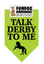 Fun Dog Bandanas Talk Derby to Me Pet Bandana