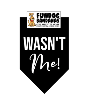 Fun Dog Bandanas Wasn't Me! Pet Bandana