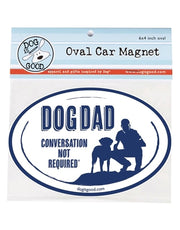 Dog Is Good "Dog Dad" Oval Car Magnet 4 x 6 in