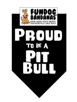Fun Dog Bandanas Proud to Be a Pit Bull Pet Bandana
